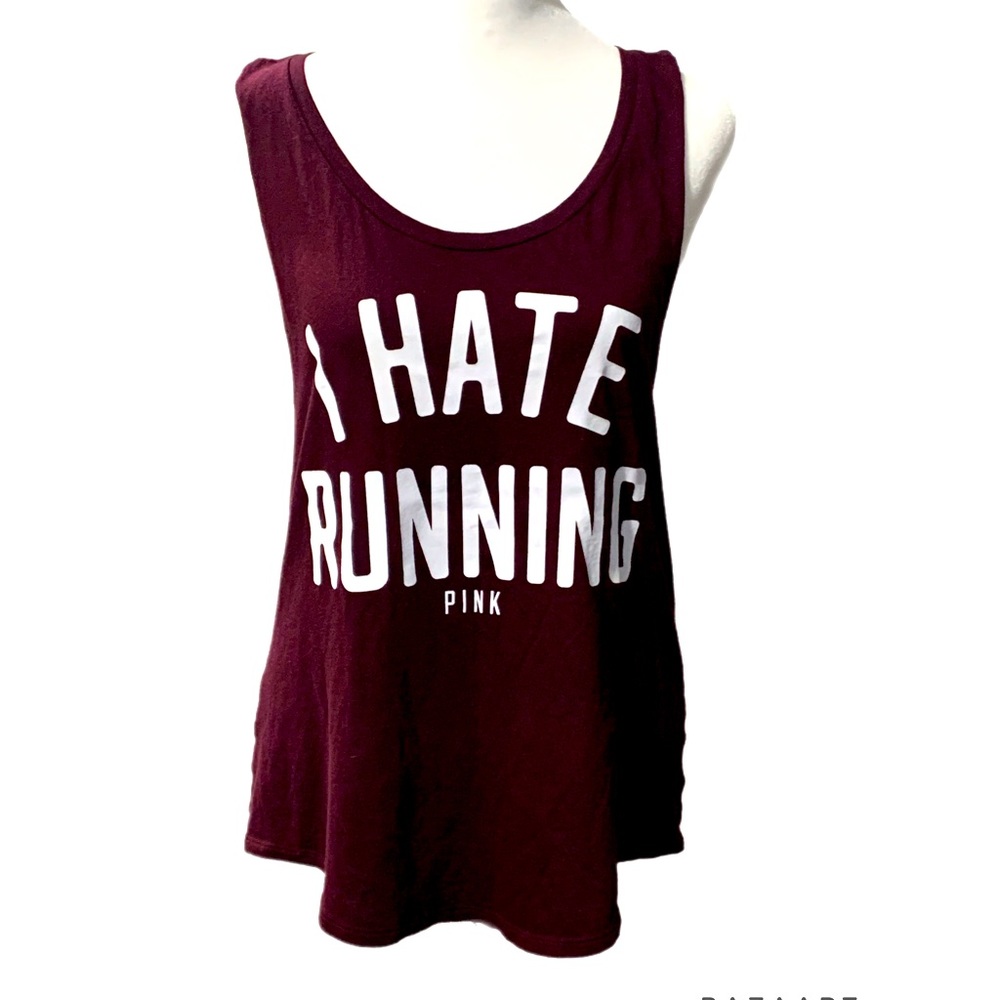 PINK Victoria’s Secret workout tank-“ I HATE RUNNING”